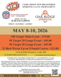 Poster for the Oak Ridge Sportsman's Club Registered Sporting Clays Tournament on May 8-10, 2026, featuring event details, pricing, and registration information.